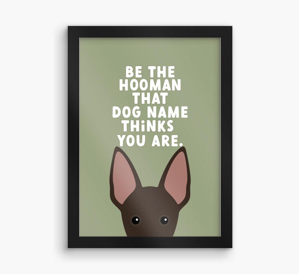 Be The Hooman: Personalized {breedFullName} Framed Print