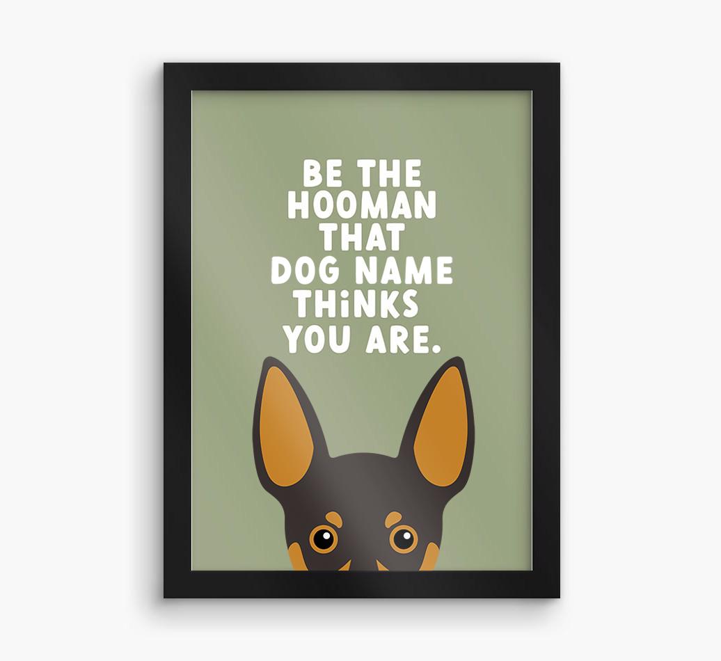 Be The Hooman: Personalized {breedFullName} Framed Print