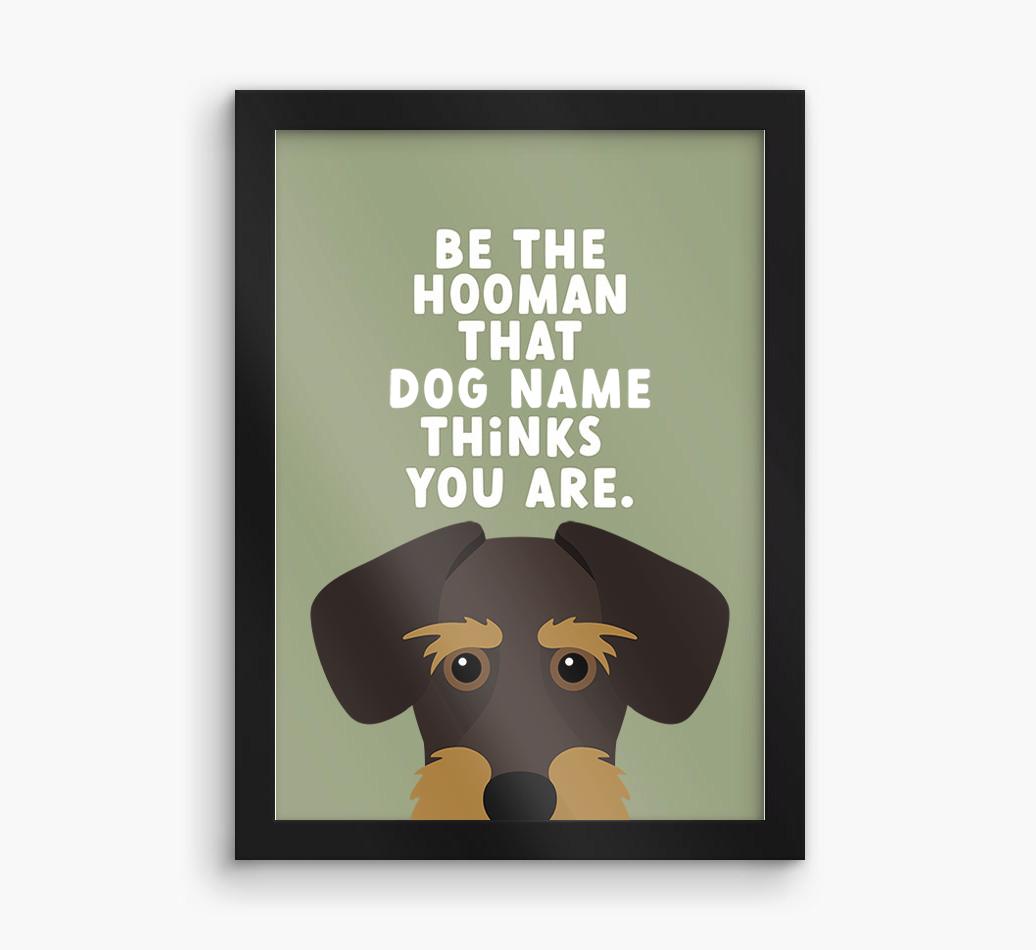 Be The Hooman: Personalized {breedFullName} Framed Print
