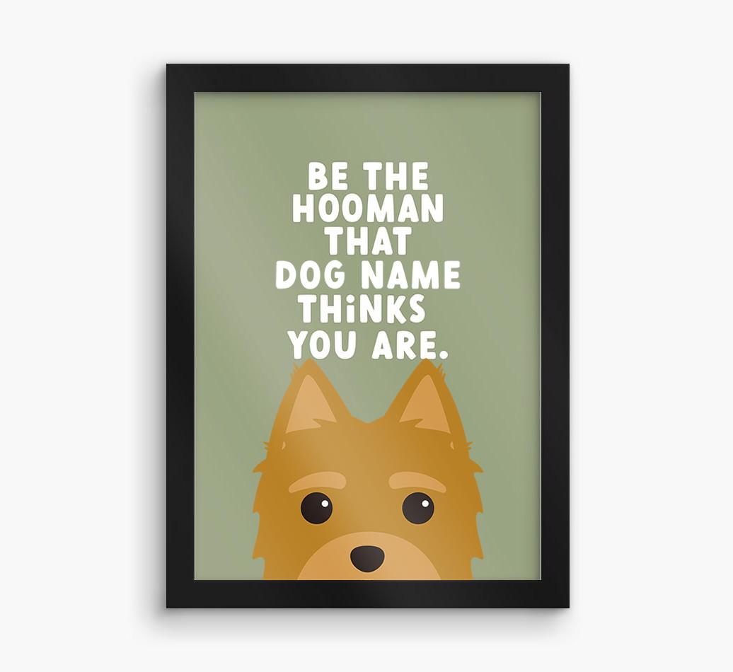 Be The Hooman: Personalized {breedFullName} Framed Print