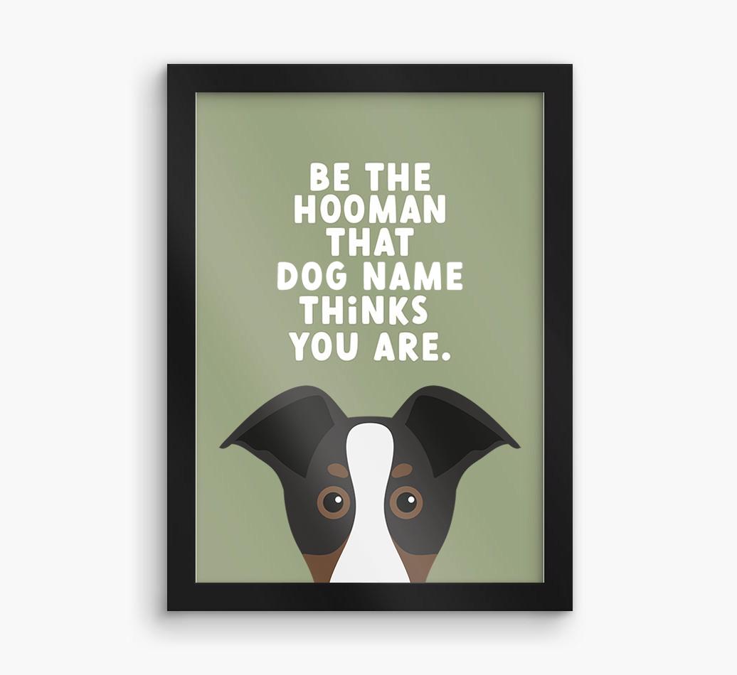 Be The Hooman: Personalized {breedFullName} Framed Print