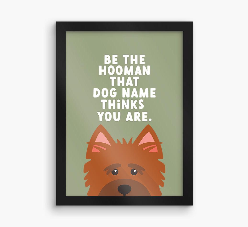 Be The Hooman: Personalized {breedFullName} Framed Print
