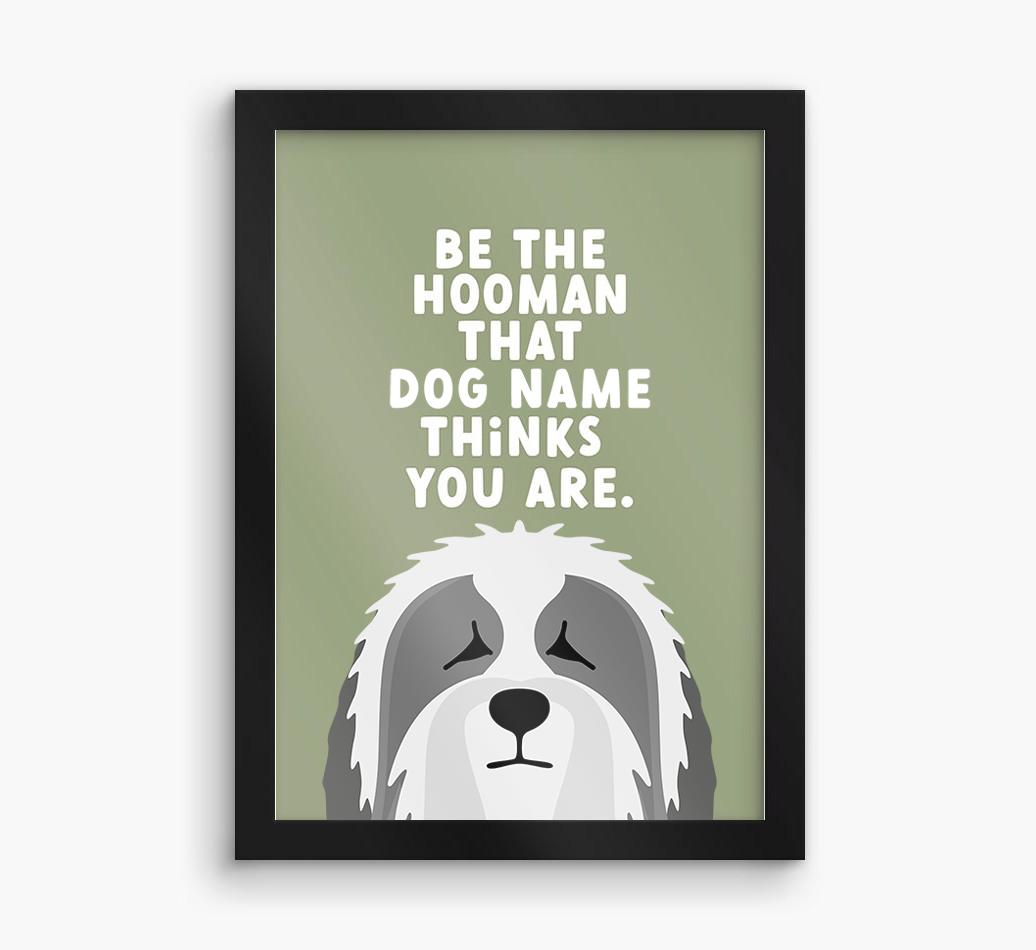 Be The Hooman: Personalized {breedFullName} Framed Print