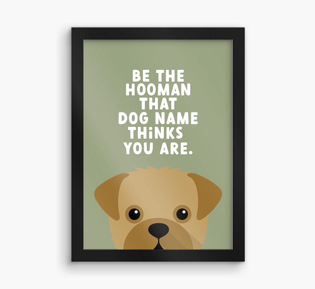 Be The Hooman: Personalized {breedFullName} Framed Print