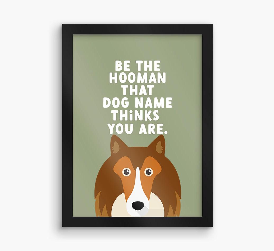 Be The Hooman: Personalized {breedFullName} Framed Print