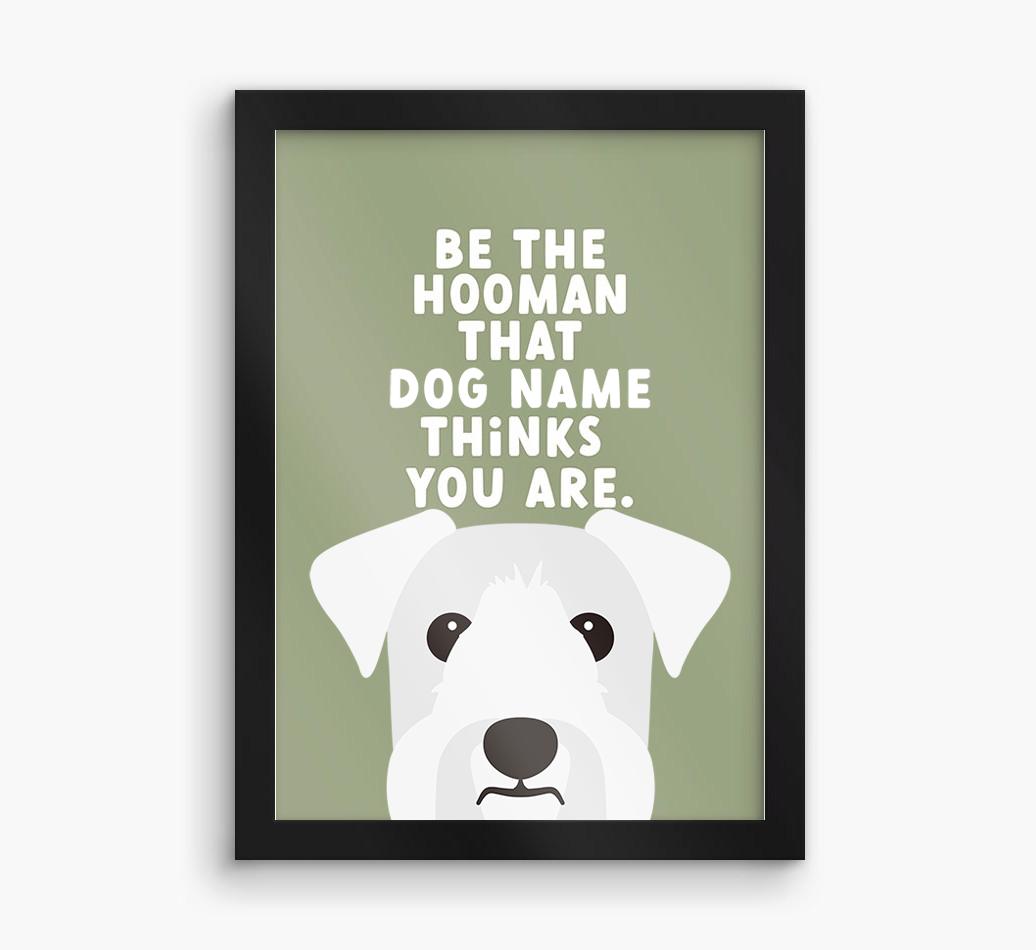 Be The Hooman: Personalized {breedFullName} Framed Print