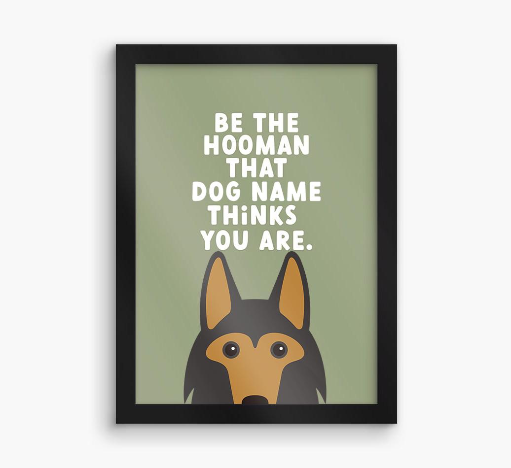 Be The Hooman: Personalized {breedFullName} Framed Print