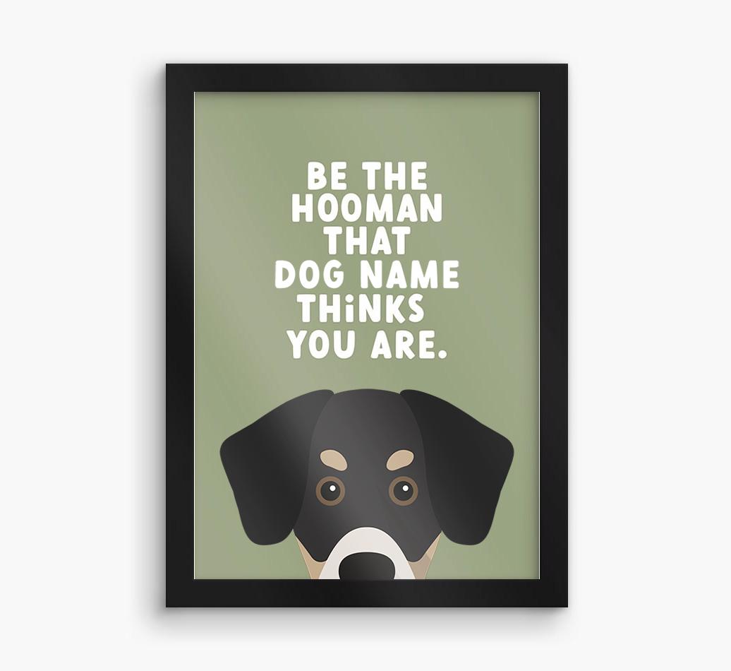 Be The Hooman: Personalized {breedFullName} Framed Print