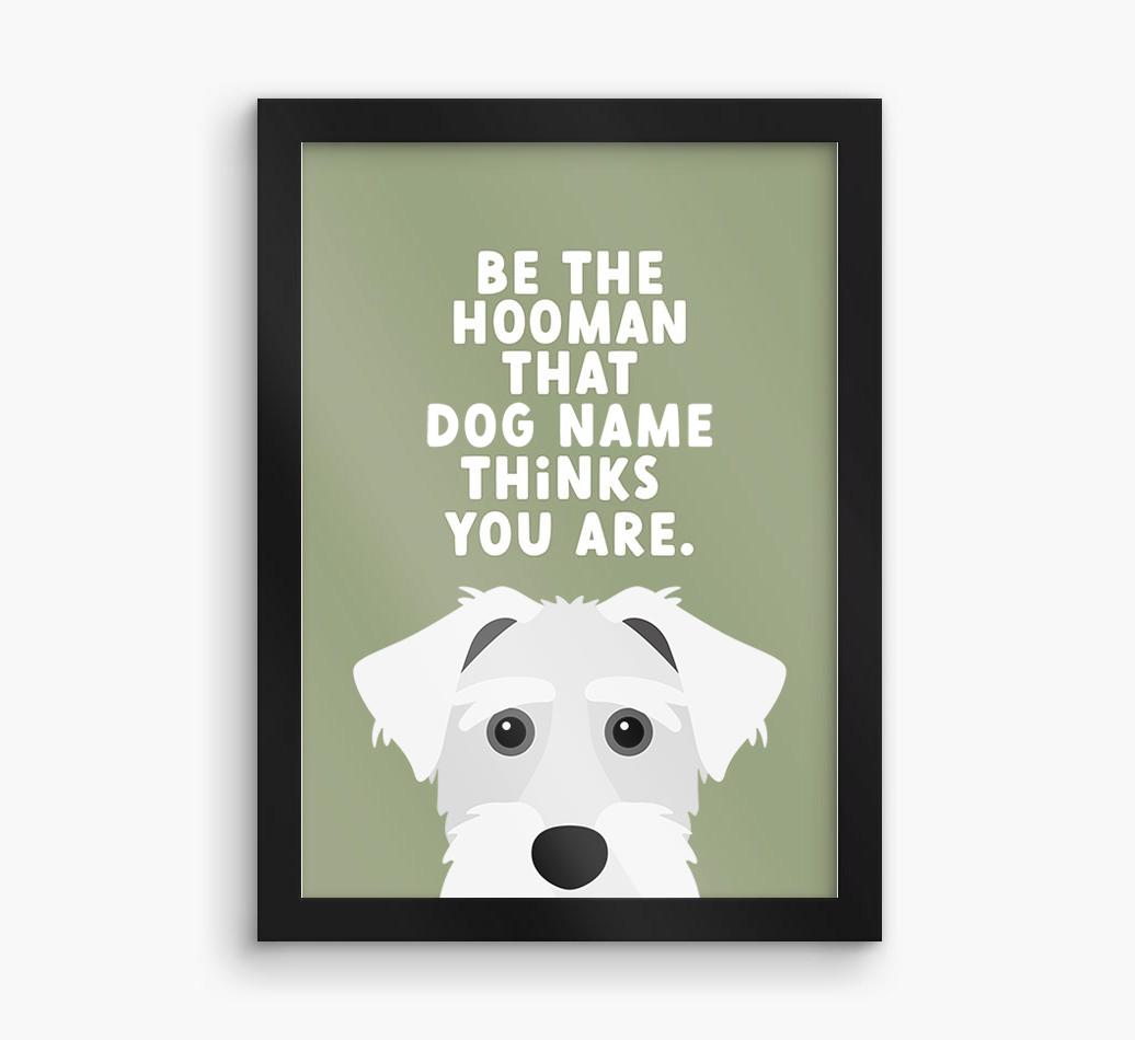 Be The Hooman: Personalized {breedFullName} Framed Print