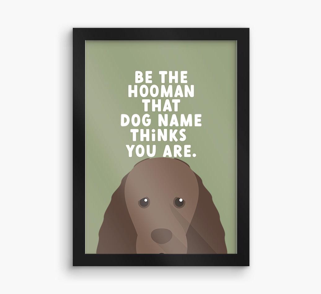 Be The Hooman: Personalized {breedFullName} Framed Print