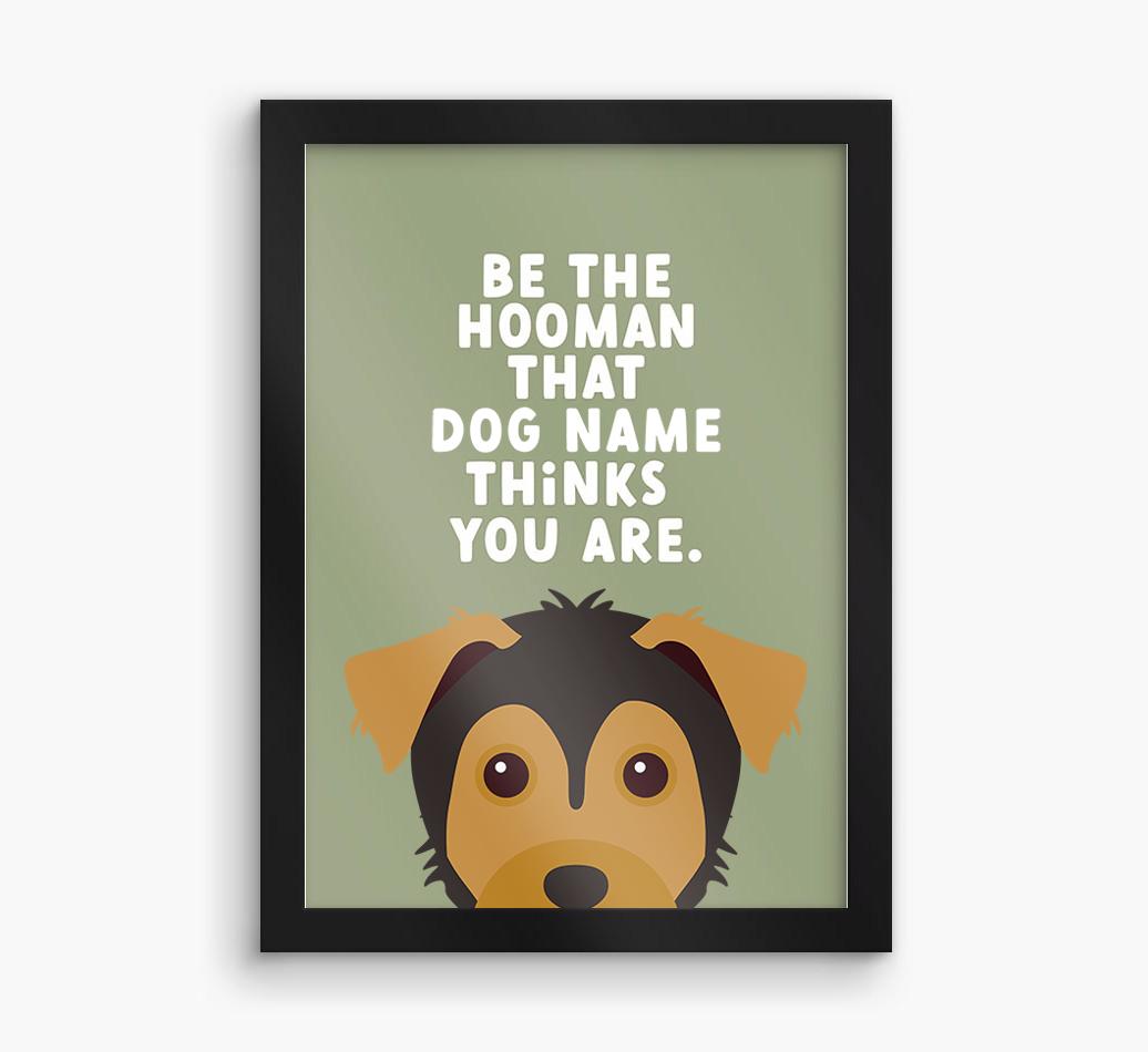 Be The Hooman: Personalized {breedFullName} Framed Print