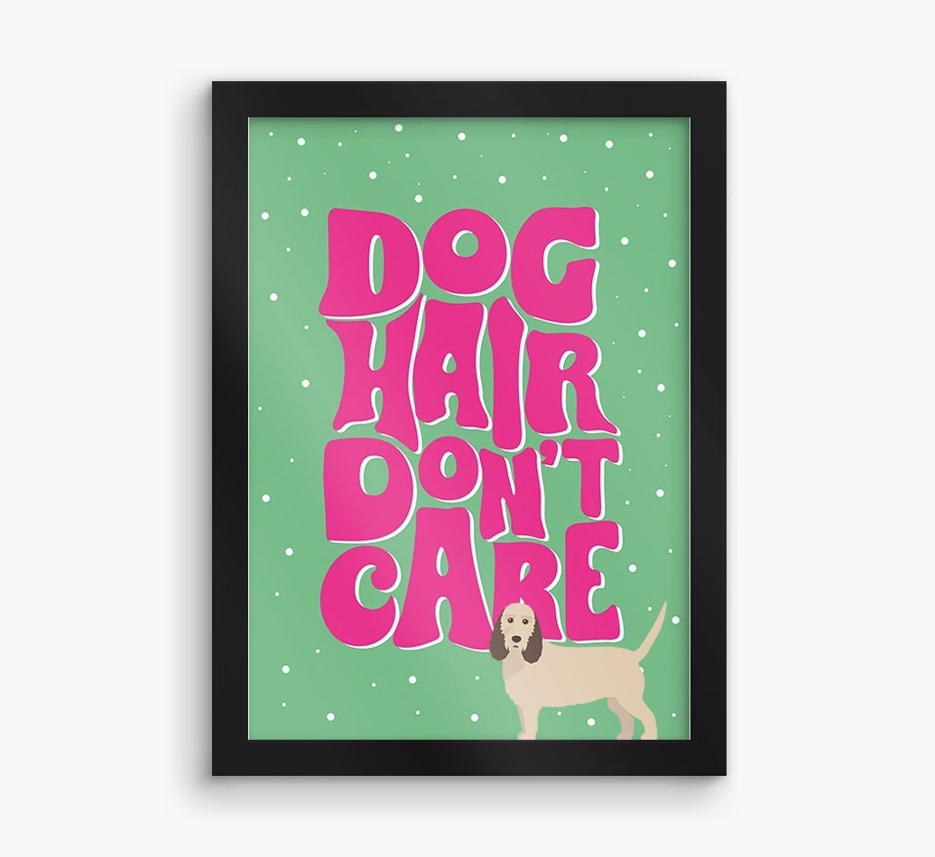 Dog Hair Don't Care: Personalised {breedFullName} Framed Print