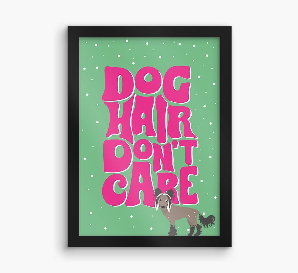 Dog Hair Don't Care: Personalised {breedFullName} Framed Print