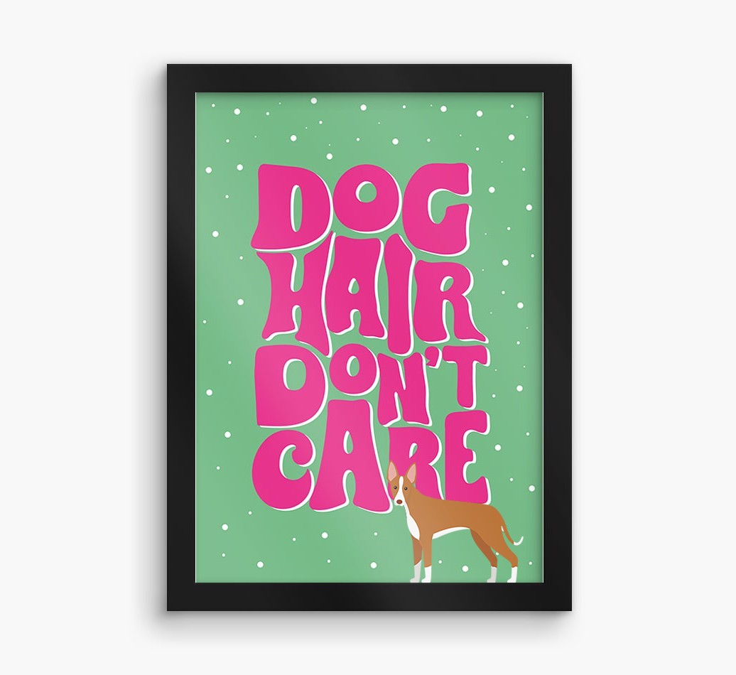 Dog Hair Don't Care: Personalised {breedFullName} Framed Print