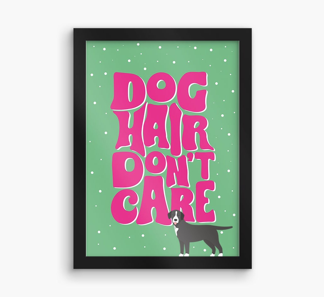 Dog Hair Don't Care: Personalised {breedFullName} Framed Print