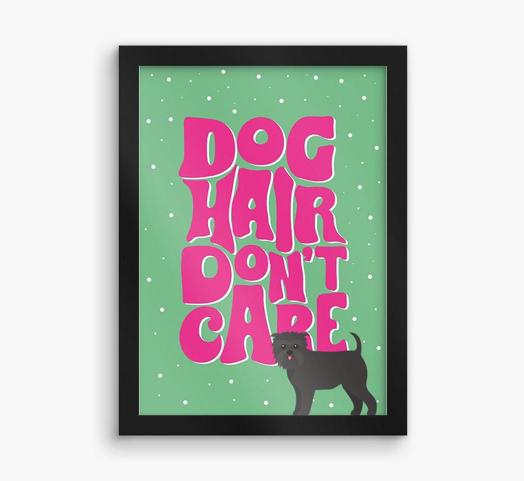 Dog Hair Don't Care: Personalized {breedFullName} Framed Print