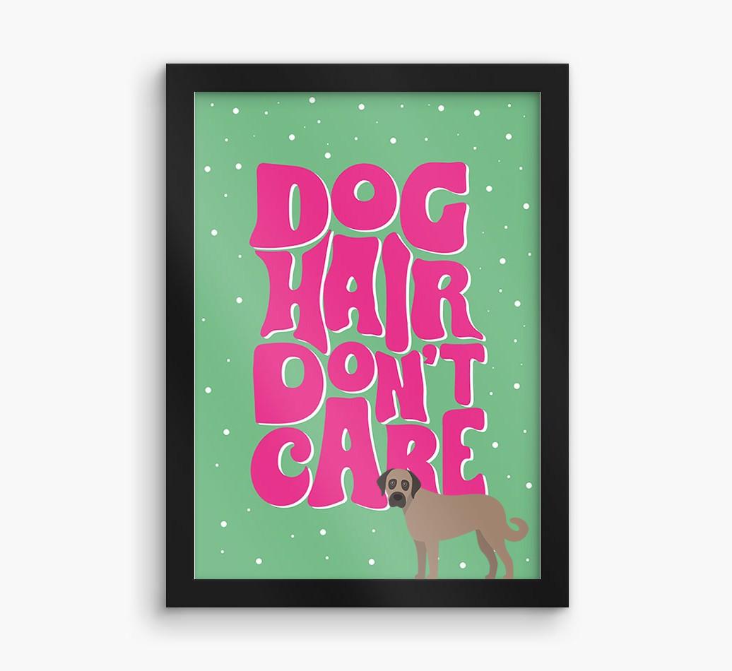 Dog Hair Don't Care: Personalized {breedFullName} Framed Print
