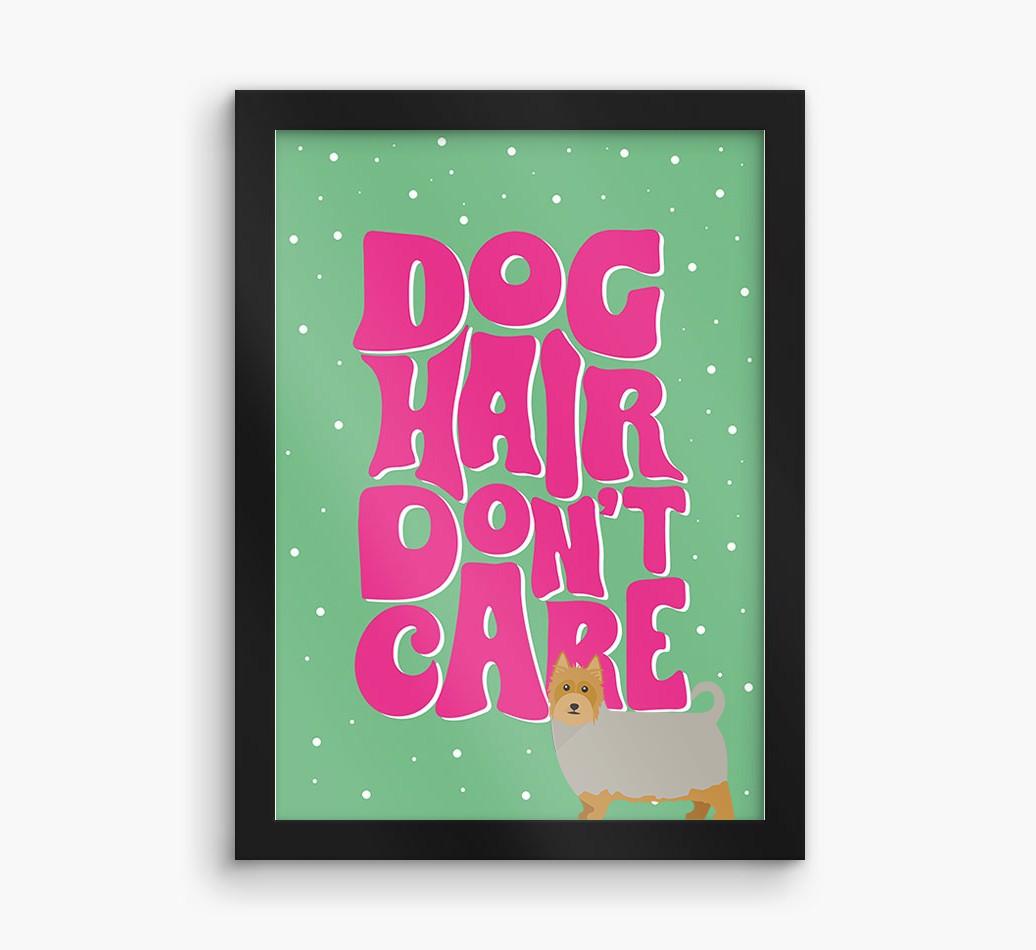 Dog Hair Don't Care: Personalized {breedFullName} Framed Print