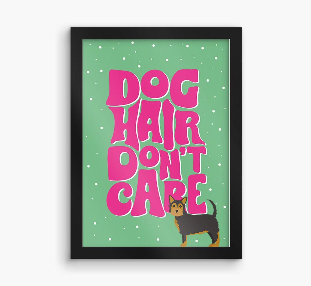 Dog Hair Don't Care: Personalized {breedFullName} Framed Print