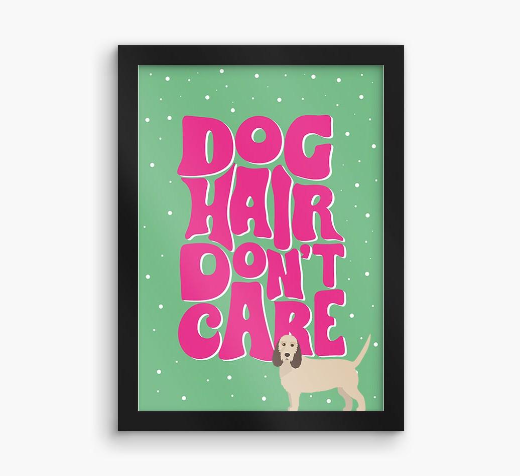 Dog Hair Don't Care: Personalized {breedFullName} Framed Print