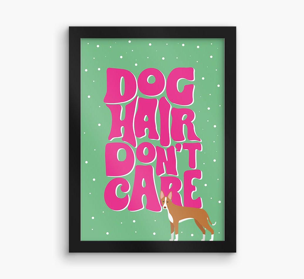 Dog Hair Don't Care: Personalized {breedFullName} Framed Print
