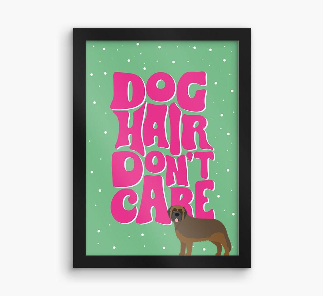 Dog Hair Don't Care: Personalized {breedFullName} Framed Print