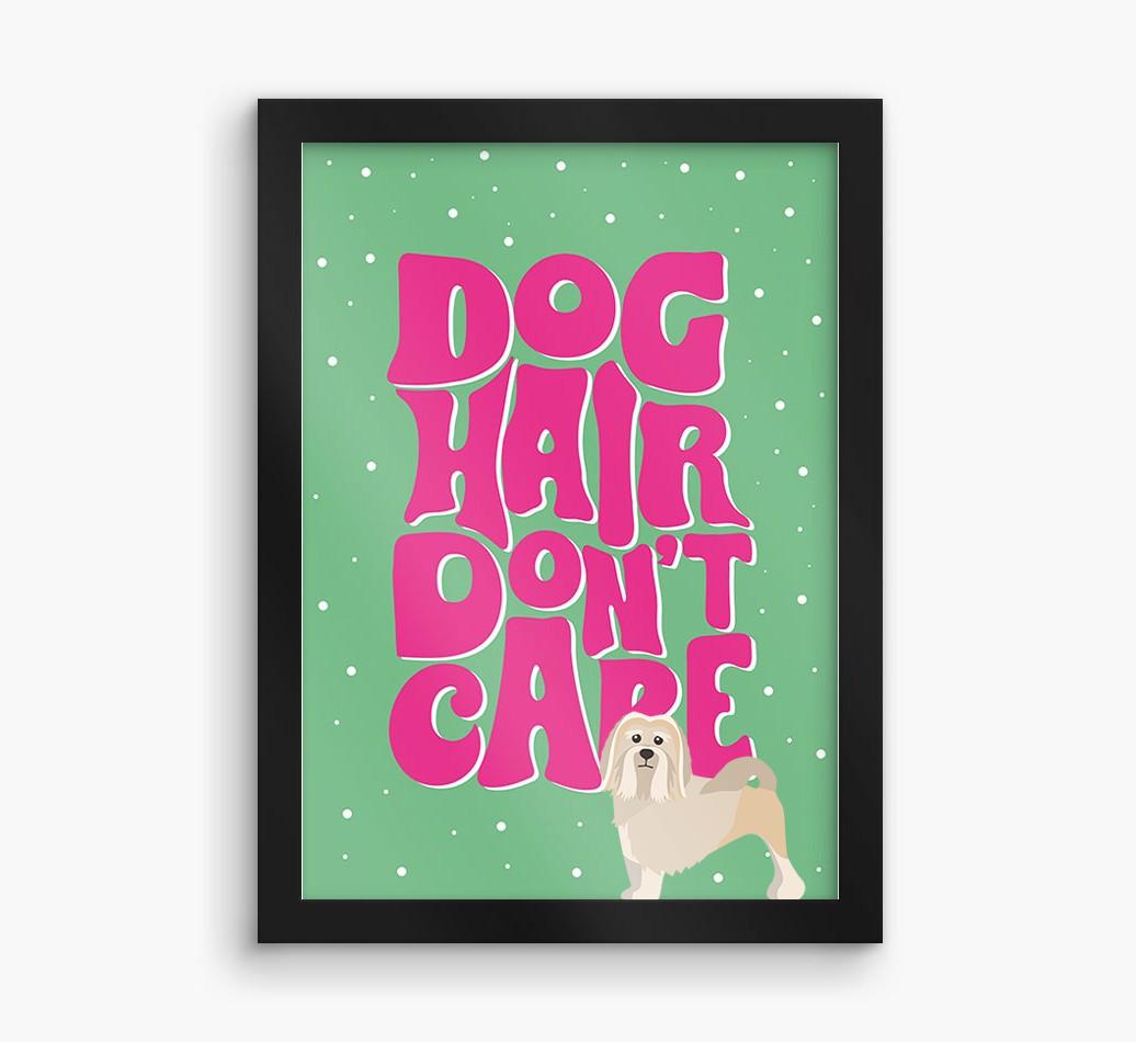 Dog Hair Don't Care: Personalized {breedFullName} Framed Print