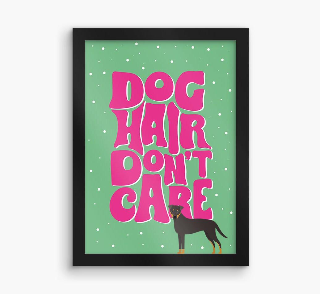 Dog Hair Don't Care: Personalized {breedFullName} Framed Print
