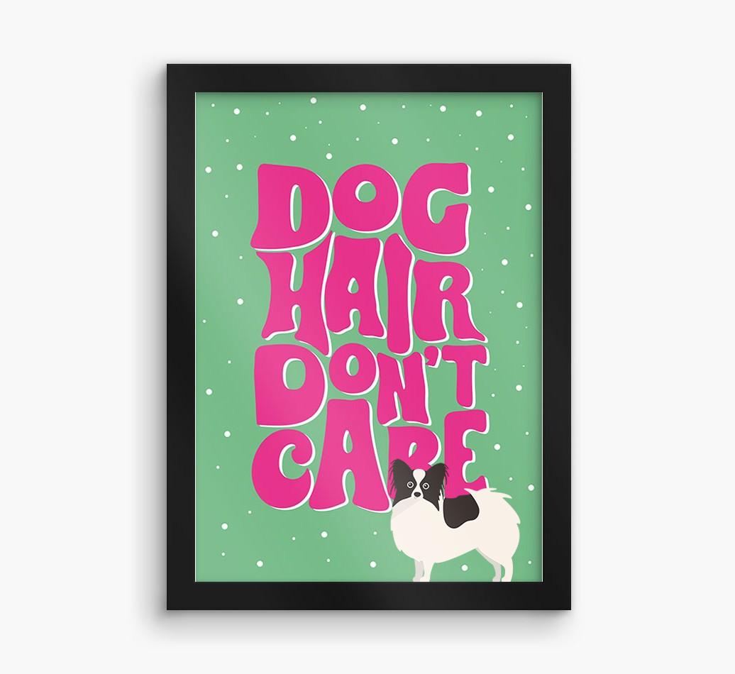 Dog Hair Don't Care: Personalized {breedFullName} Framed Print
