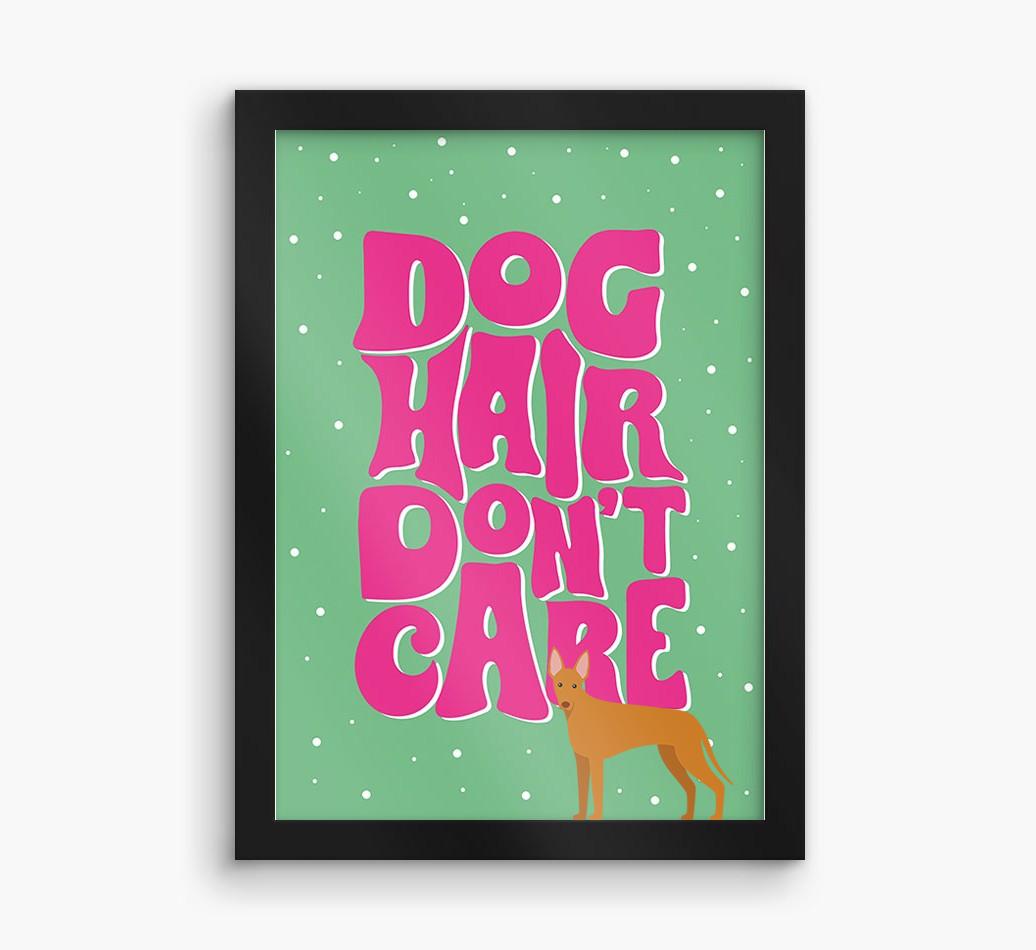 Dog Hair Don't Care: Personalised {breedFullName} Framed Print