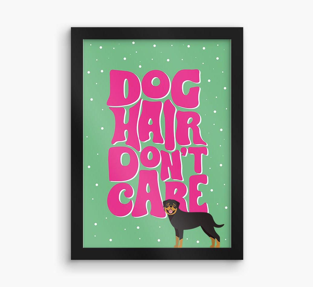 Dog Hair Don't Care: Personalized {breedFullName} Framed Print