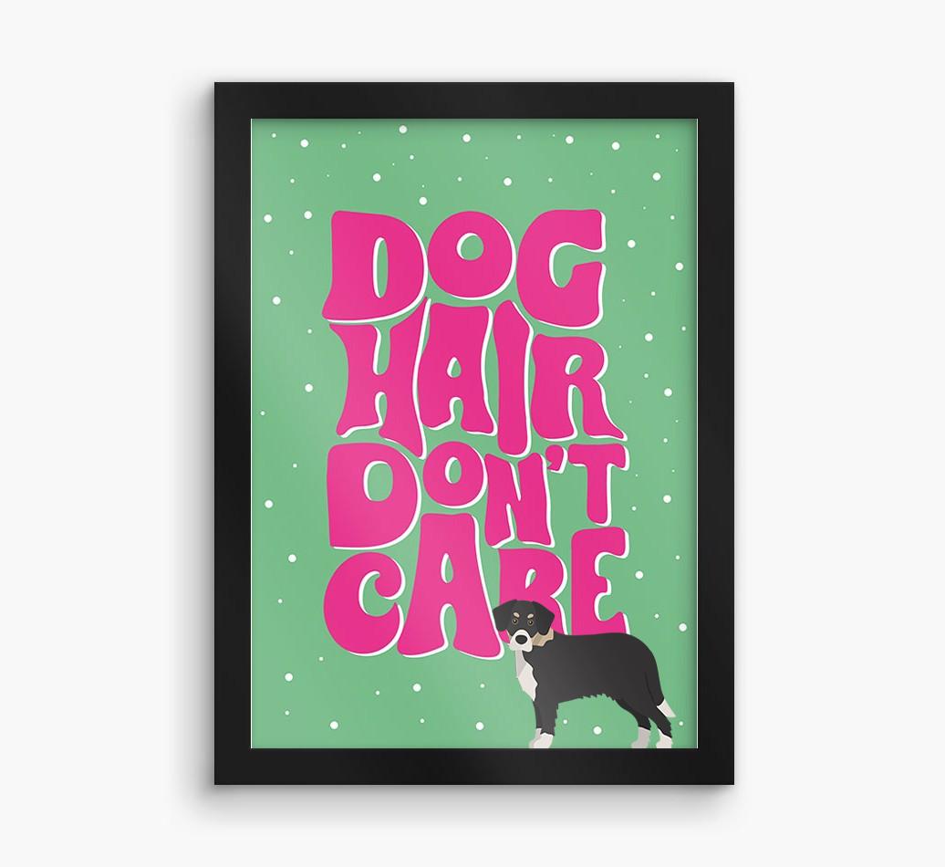 Dog Hair Don't Care: Personalized {breedFullName} Framed Print