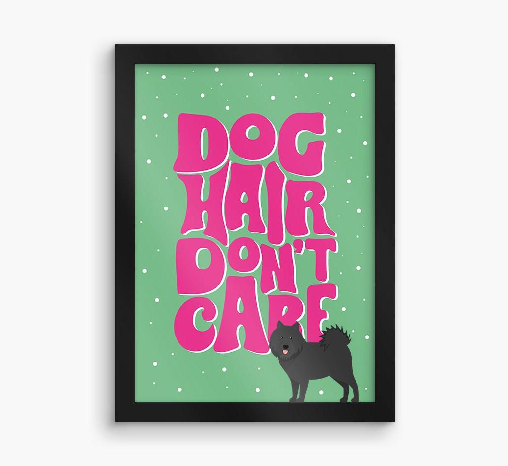 Dog Hair Don't Care: Personalized {breedFullName} Framed Print