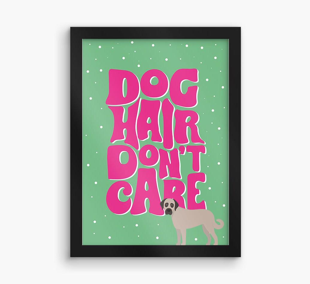 Dog Hair Don't Care: Personalized {breedFullName} Framed Print