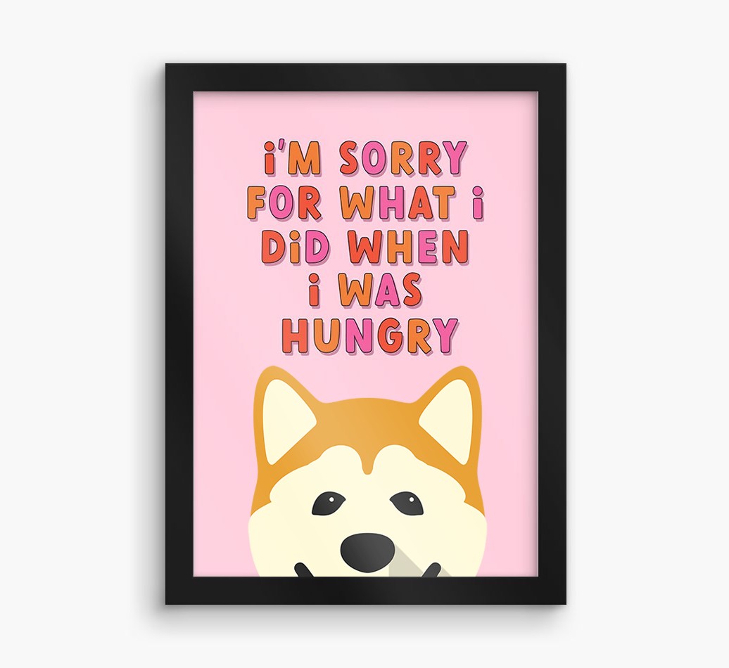 Sorry For What I Did: Personalised {breedFullName} Framed Print
