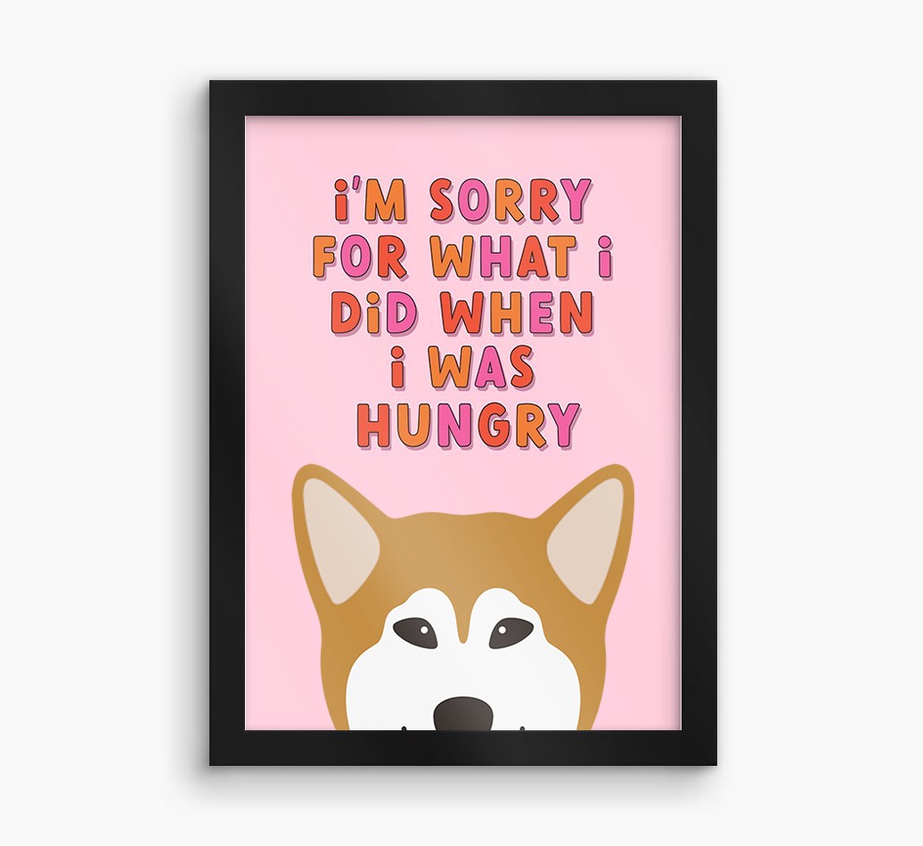 Sorry For What I Did: Personalised {breedFullName} Framed Print