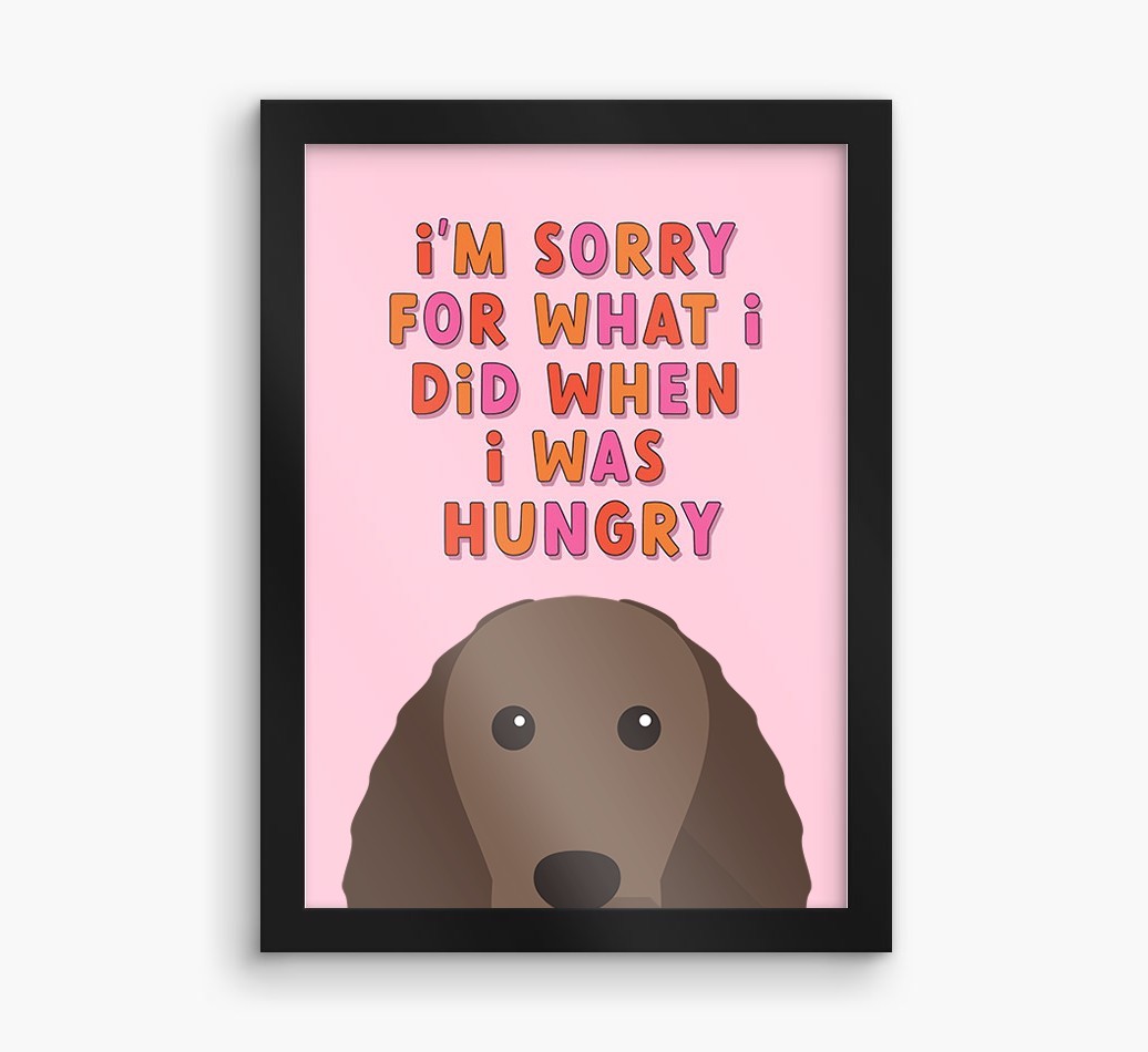 Sorry For What I Did: Personalised {breedFullName} Framed Print