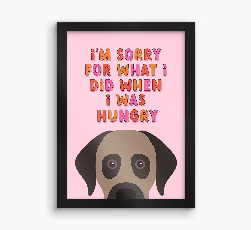Sorry For What I Did: Personalized {breedFullName} Framed Print
