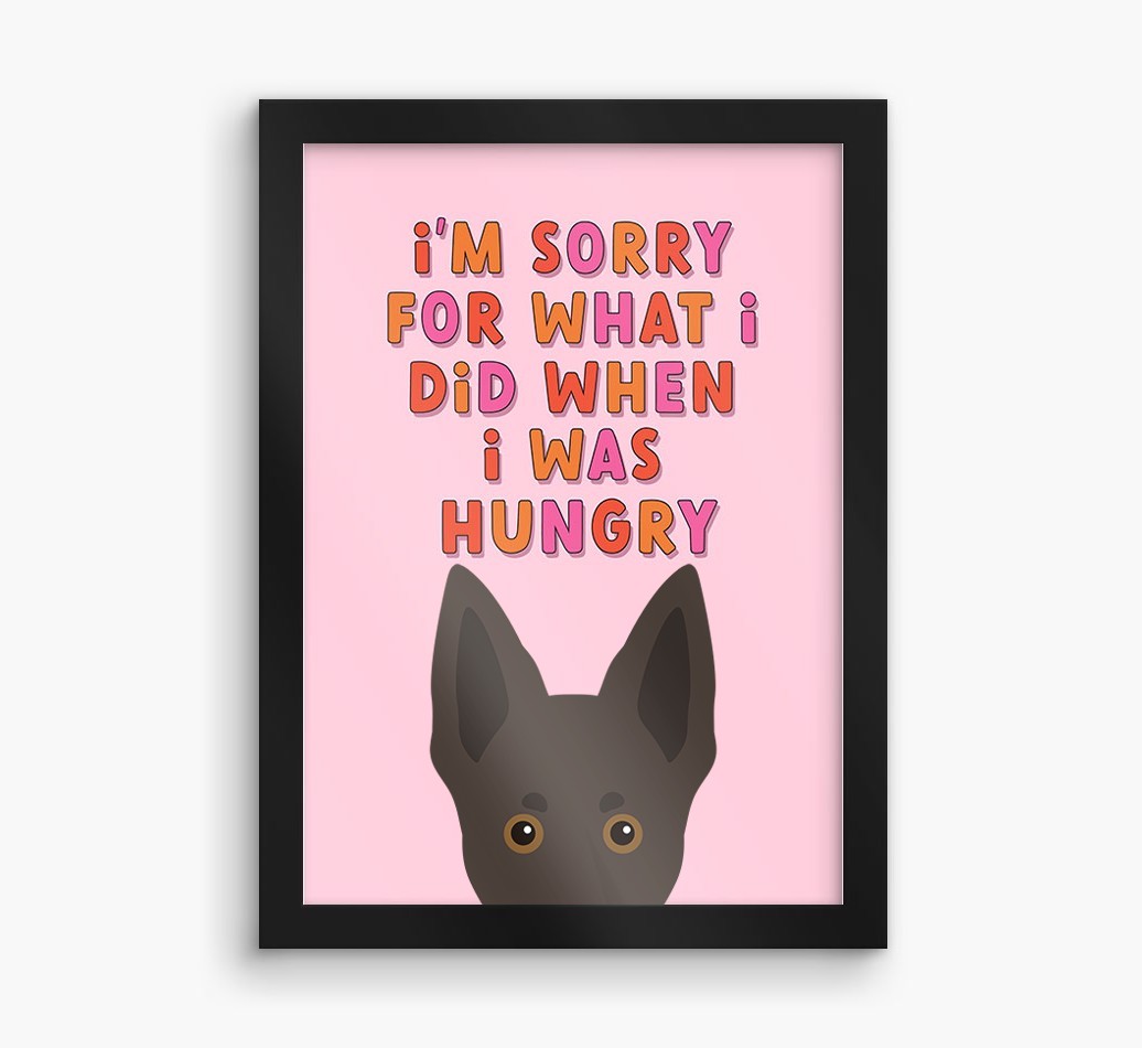 Sorry For What I Did: Personalised {breedFullName} Framed Print