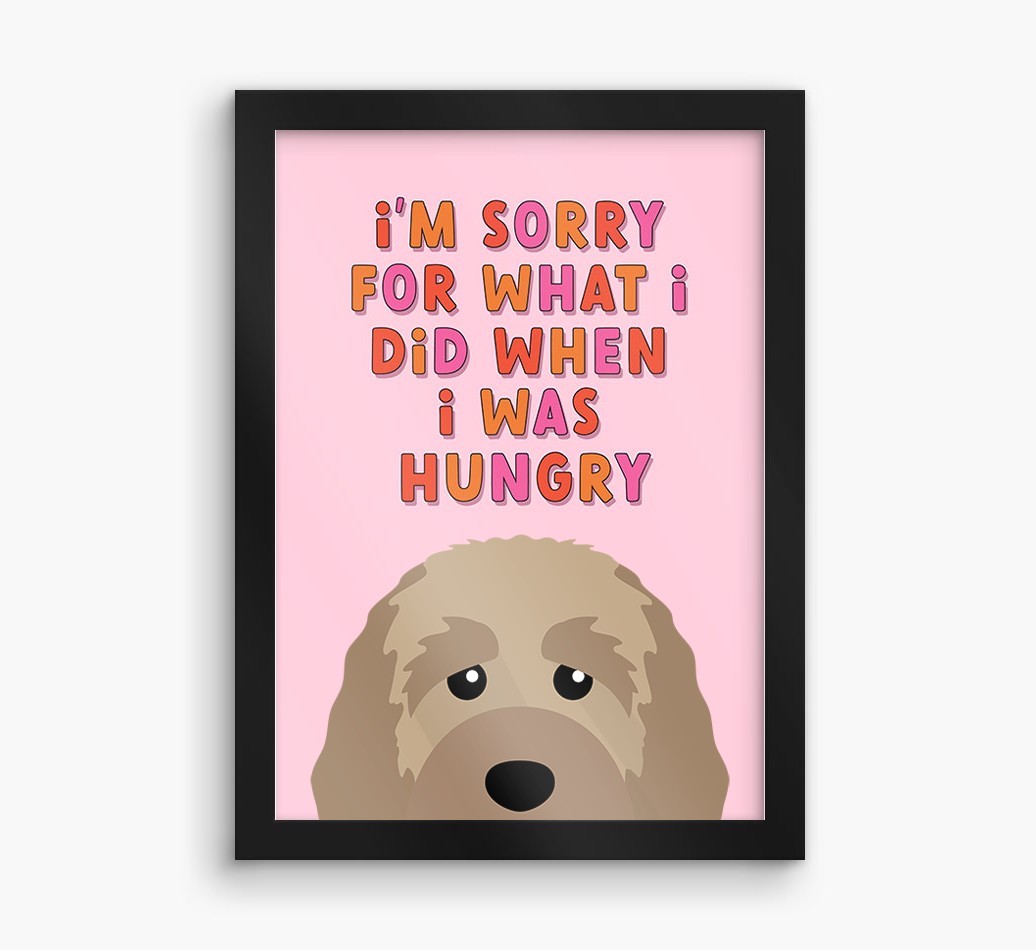 Sorry For What I Did: Personalised {breedFullName} Framed Print