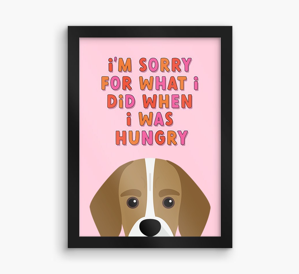 Sorry For What I Did: Personalised {breedFullName} Framed Print