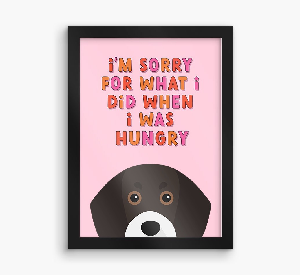 Sorry For What I Did: Personalised {breedFullName} Framed Print