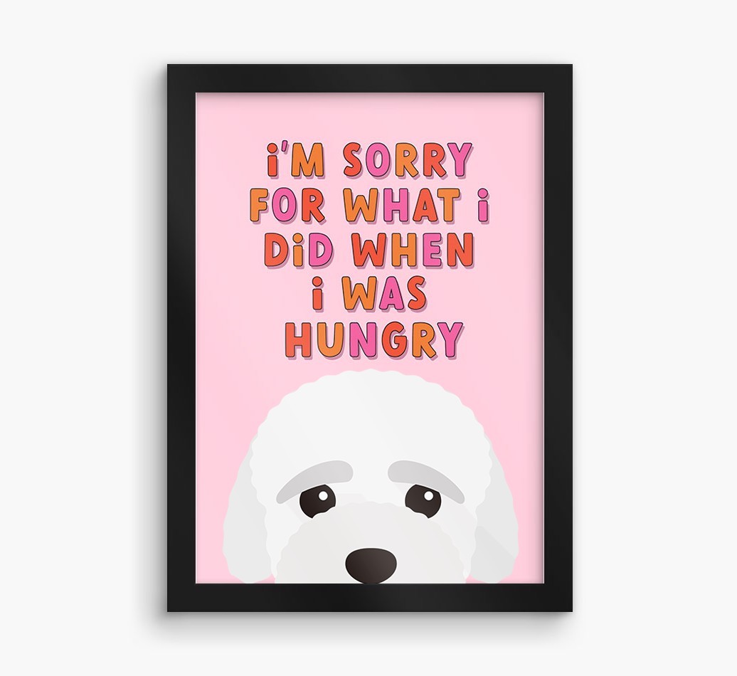 Sorry For What I Did: Personalised {breedFullName} Framed Print