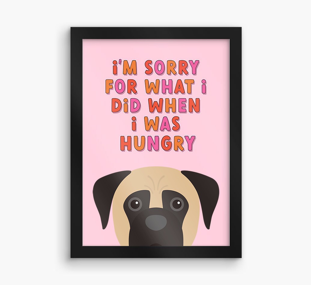 Sorry For What I Did: Personalised {breedFullName} Framed Print