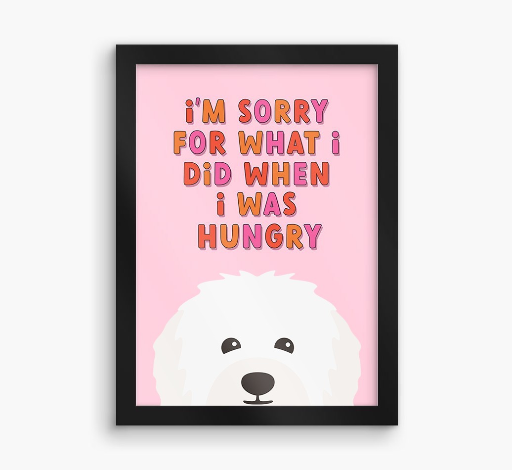 Sorry For What I Did: Personalised {breedFullName} Framed Print