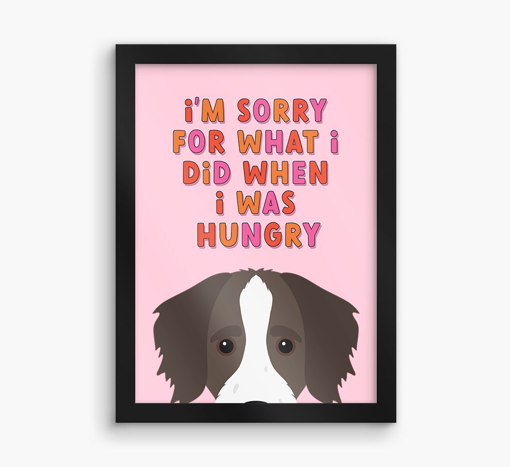Sorry For What I Did: Personalised {breedFullName} Framed Print