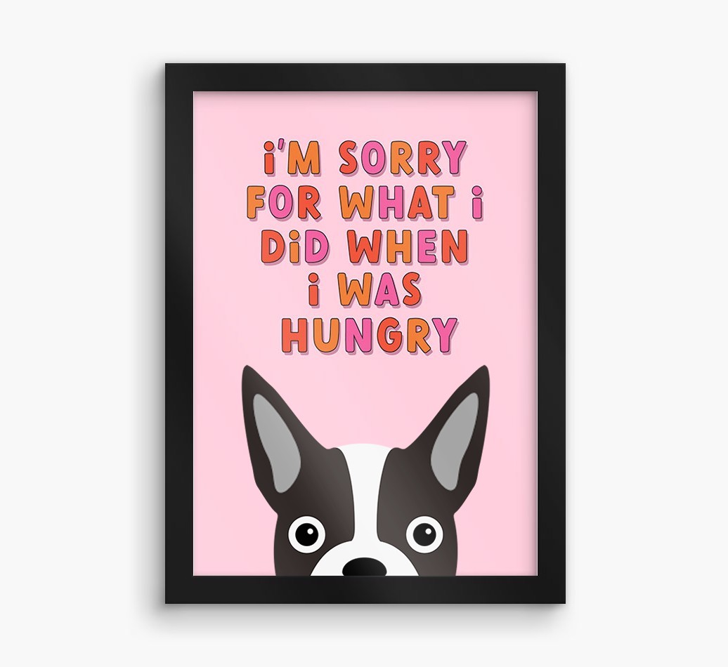 Sorry For What I Did: Personalized {breedFullName} Framed Print