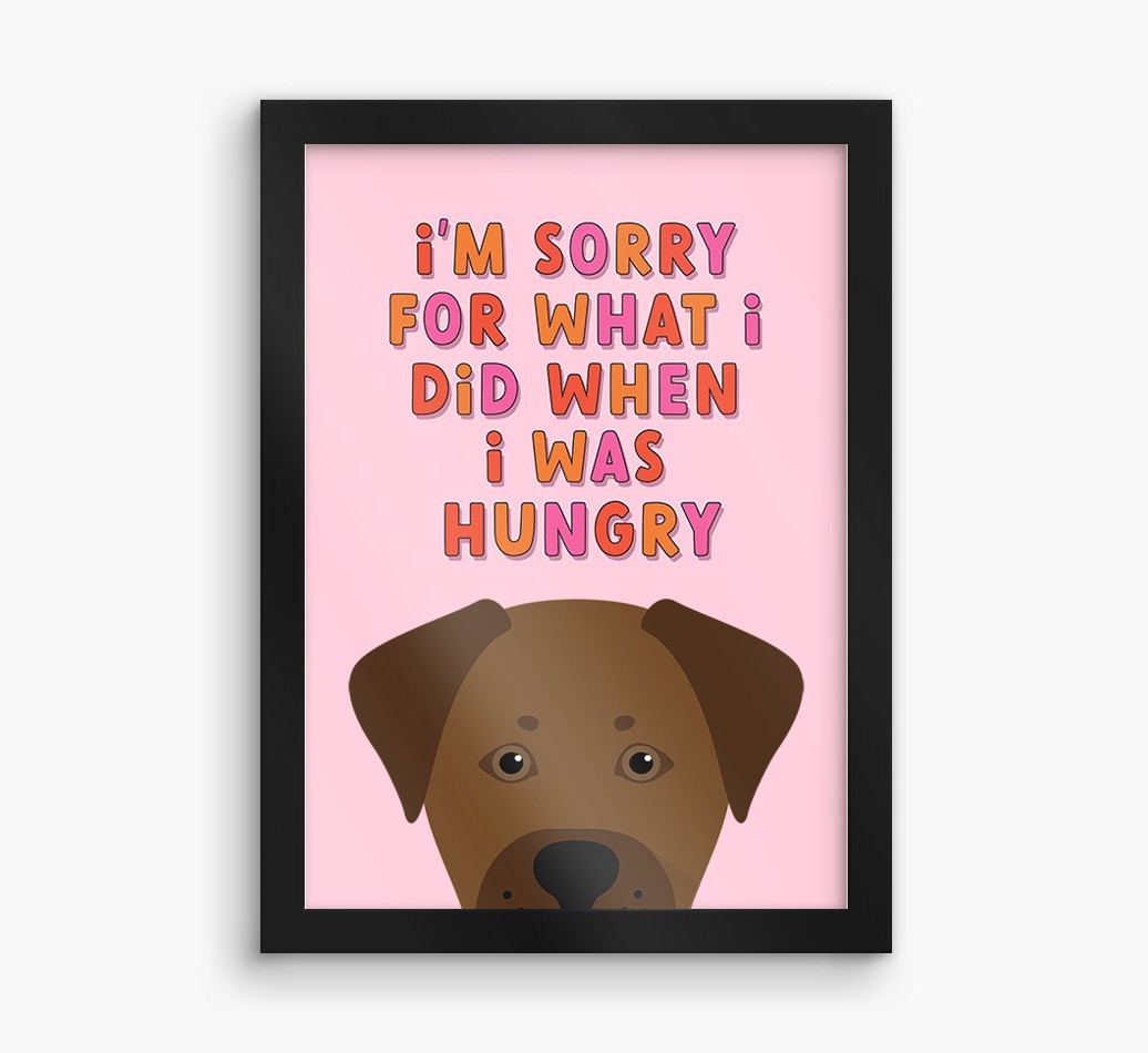 Sorry For What I Did: Personalised {breedFullName} Framed Print
