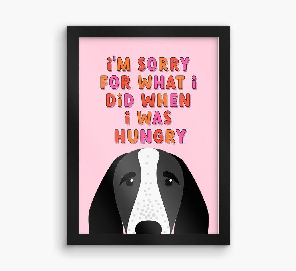 Sorry For What I Did: Personalised {breedFullName} Framed Print