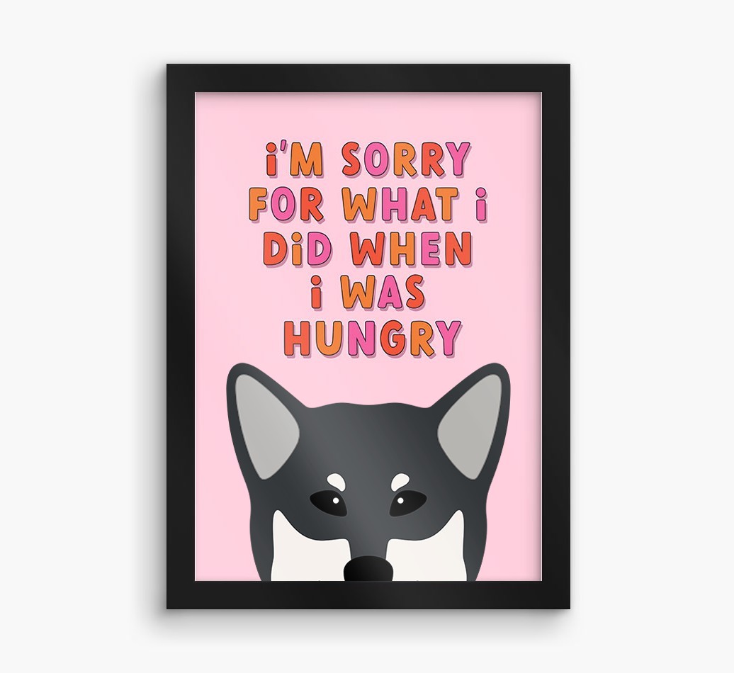 Sorry For What I Did: Personalised {breedFullName} Framed Print